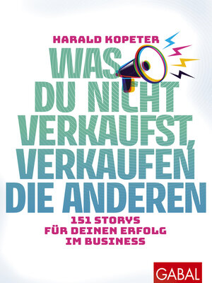 cover image of Was du nicht verkaufst, verkaufen die anderen